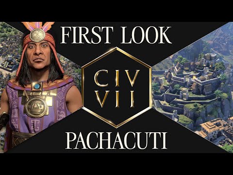 First Look: Pachacuti | Civilization VII