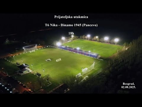FK T6 NIKA - FK DINAMO 1945 (Pančevo)