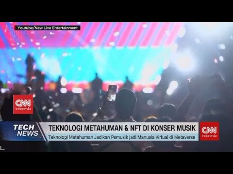 Teknologi Metahuman & NFT di Konser Musik