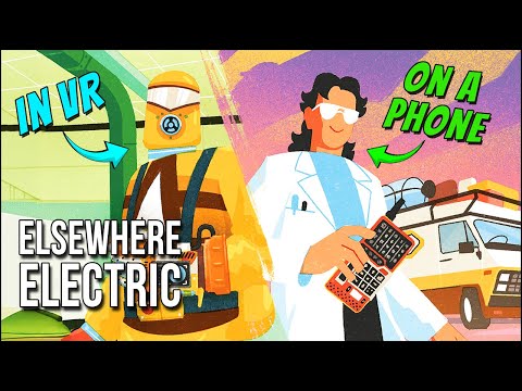 Elsewhere Electric | He's On A Phone. I'm In VR. Can We ...