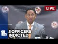LIVE: Baltimore states attorney announces 5 officers indicted - wbaltv.com