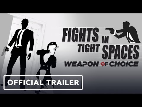 Fights in Tight Spaces: Weapon of Choice - Official Animated Trailer