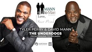 Tyler Perry shares his struggles on Mann to Man Ep.3