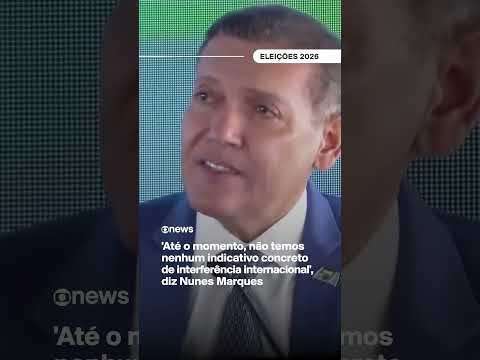 Nunes Marques: 'Até o momento, não temos nenhum indicativo concreto de interferência internacional'