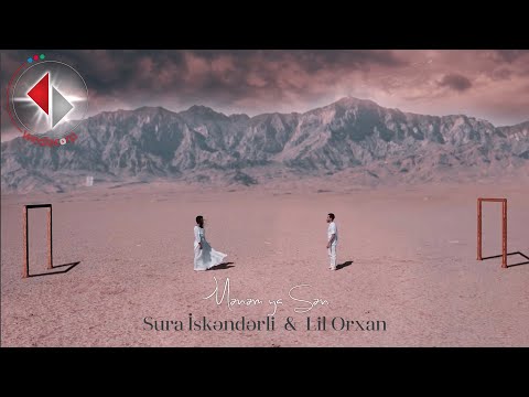Lil Orxan & Sura İskəndərli - Mənəm ya sən (Official Video)