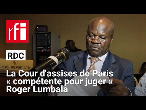 RDC : la Cour d'assises de Paris « compétente pour juger » l’ex-chef rebelle congolais Lumbala