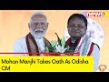 Mohan Manjhi Takes Oath As Odisha CM | PM Modi Attends the Swearing Ceremony | NewsX