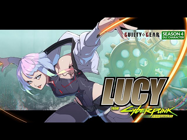 GUILTY GEAR -STRIVE- Season Pass 4 Playable Character #4 [Lucy] Trailer