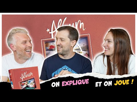 Album, le jeu où l'on se crée des souvenirs. On explique et on joue.