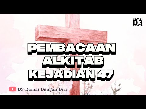 Pembacaan Alkitab Kejadian pasal 47 #ayatalkitab #rhema #bacaanalkitab #saatteduh #renungankristen