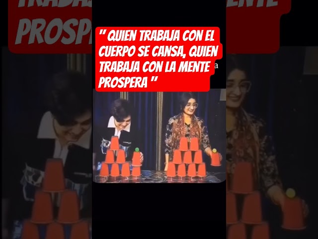 Quien trabaja con el cuerpo se cansa, quien trabaja con la mente prospera