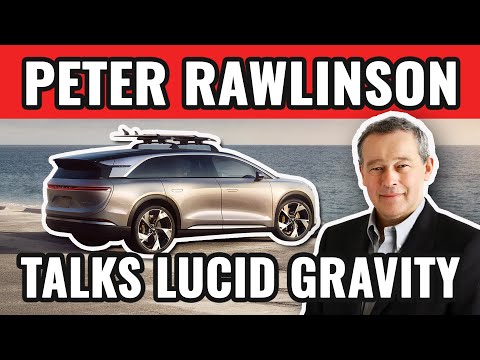 Exclusive Interview With Peter Rawlinson On The Lucid Gravity Electric SUV