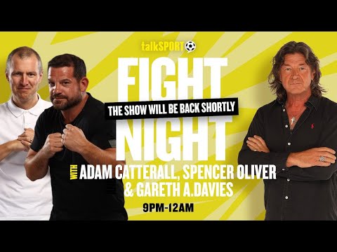 talkSPORT Fight Night LIVE: Ade Oladipo & Adam Smith REACT To Fury-Usyk 2 Build-Up & Dillian Whyte