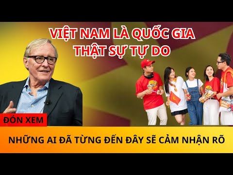 ĐỐ Ở ĐÂU TỰ DO NHƯ Ở VIỆT NAM
