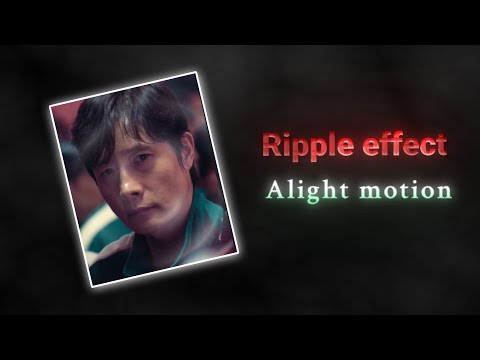 Ripple effect xml file alight motion | ripple effect