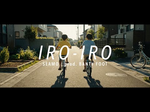 SEAMO prod. BANTY FOOT/ IRO-IRO【OFFICIAL MV】