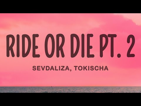 SEVDALIZA, TOKISCHA - RIDE OR DIE PT. 2 FT. VILLANO ANTILLANO