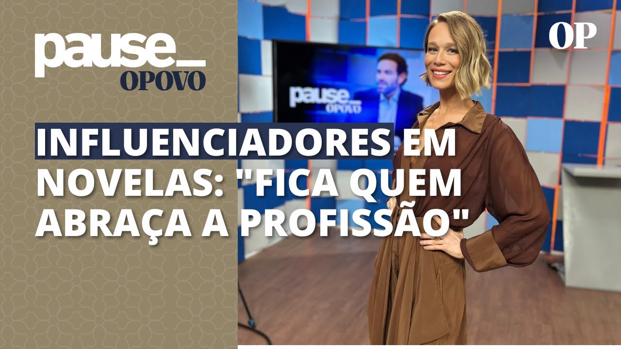 Atriz Mariana Ximenes analisa a presença de influenciadores em novelas | Pause