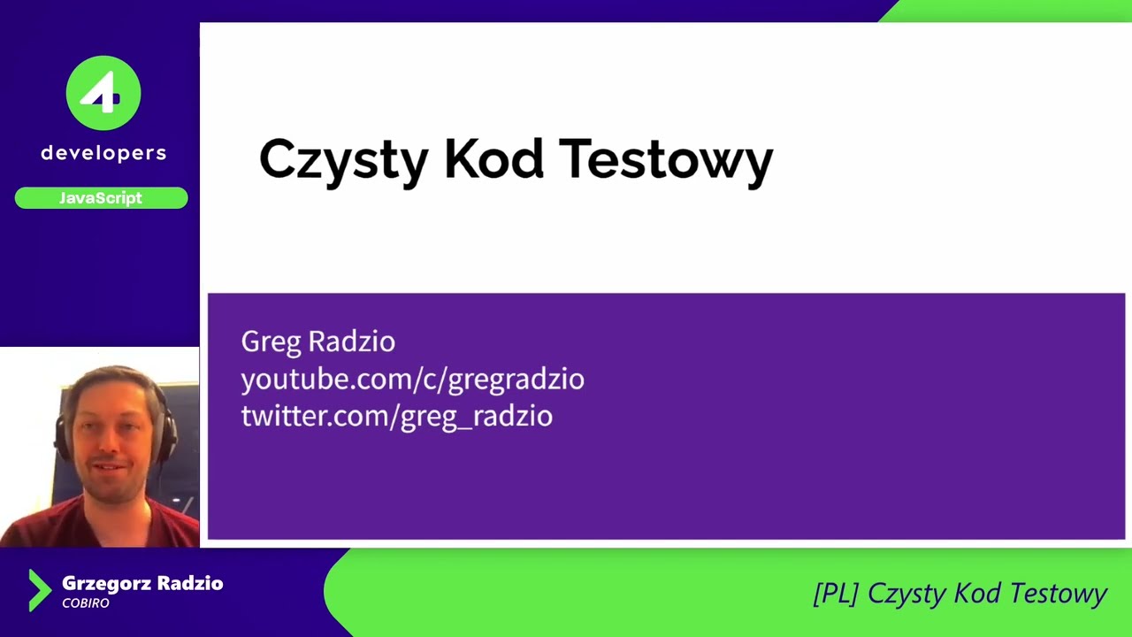4Developers 2022: Czysty Kod Testowy - Grzegorz Radzio