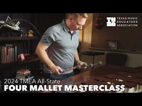 TMEA 2024-25 All State Percussion Audition Masterclass: Four Mallets