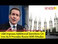 As Iran Provides Russia With Missiles | America Mulls Fresh Sanction On Iran | NewsX