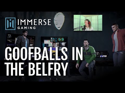 Goofballs in the Belfry: Immerse Gaming Livestream, Gotham Knights