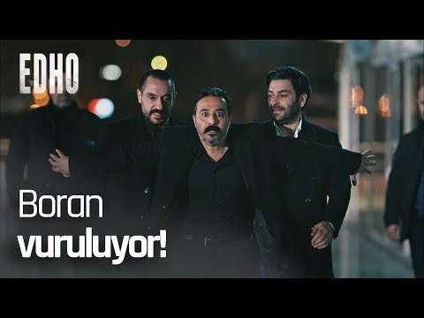 Boran dostlarına siper oluyor! - EDHO Efsane Sahneler