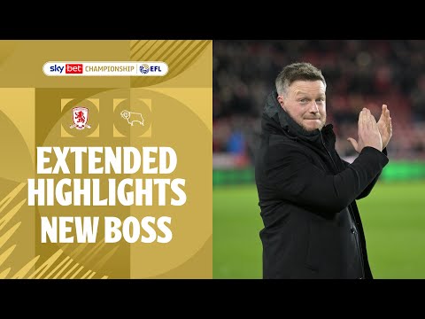 NEW BOSS! | Middlesbrough v Derby County extended highlights