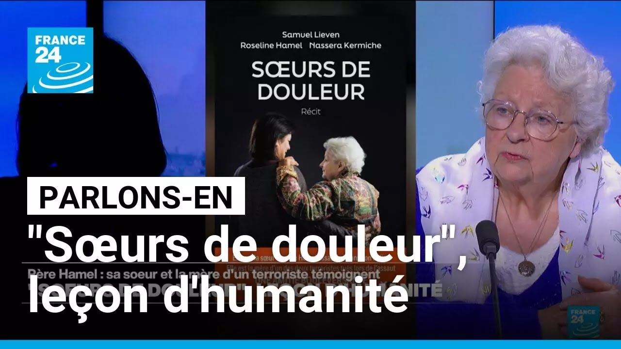Père Hamel : "Sœurs de douleur", leçon d'humanité. Parlons-en avec R. Hamel et N. Kermiche