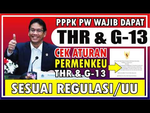🔴 Ini Aturan PPPK PW wajib dapat THR & Gaji 13, Cekidot