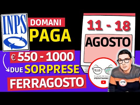 ❗UFFICIALE DOMANI INPS PAGA 11 - 18 AGOSTO ➡ DATE ANTICIPI NUOVI BONUS 550€ 1000€ RDC PENSIONI AUU⚡