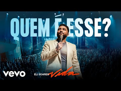 Eli Soares - Quem É Esse? (Ao Vivo Em Belo Horizonte / 2023)