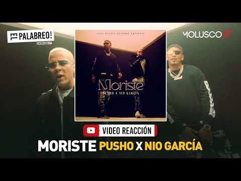 PUSHO + NIO GARCÍA “MORISTE” #VideoReaccion #ElPalabreo