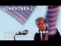 LIVE: Supreme Court weighs Trumps bid for immunity from prosecution