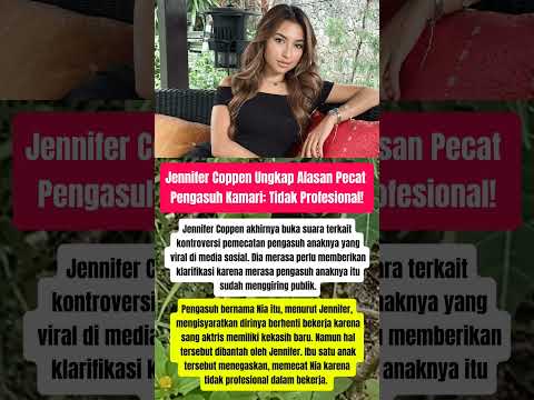 Jennifer Coppen Ungkap Alasan Pecat Pengasuh Kamari #beritaartisterbaru #trendingshorts #news