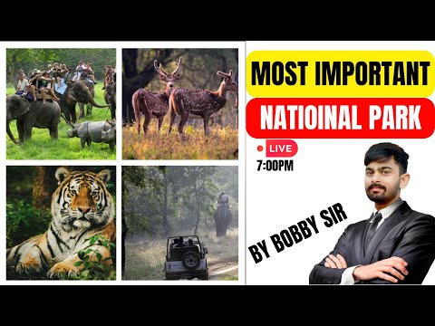 MOST IMPORTANT NATIONAL PARK || ALL EXAMS RELATED||GILLZMENTOR||9041043677