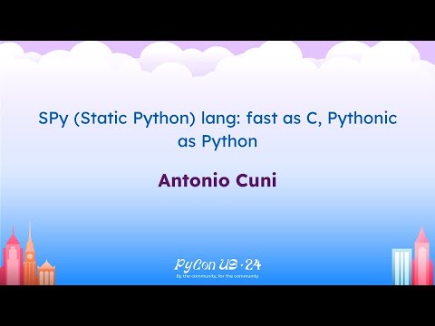 Talks - Antonio Cuni: SPy (Static Python) lang: fast as C, Pythonic as Python