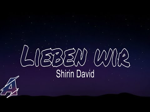 Shirin David - Lieben Wir Lyrics