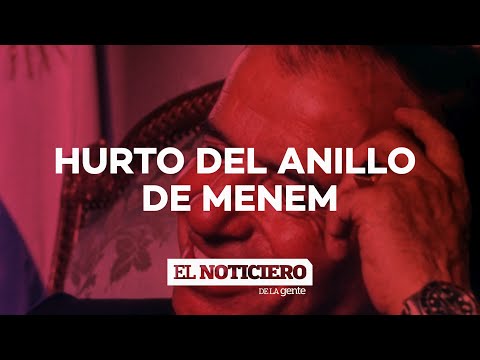 HURTARON EL HISTÓRICO ANILLO CARLOS MENEM El Noti de la Gente