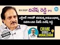 Ex DGP Dinesh Reddy IPS Exclusive Interview- Crime Diaries With Muralidhar