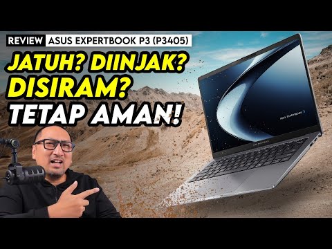 Laptop Bisnis Tahan Banting! Review ASUS ExpertBook P3 (P3405)