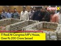 #200CroreHaul | IT Raid At Congress MPs House | Over Rs 200 Crore Seized  | NewsX
