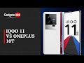 iQoo 11 vs OnePlus 10T: The Battle of the Snapdragon Powerhouses | Cell Guru