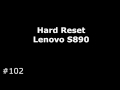 Сброс настроек Lenovo S890 (Hard Reset Lenovo IdeaPhone S890)