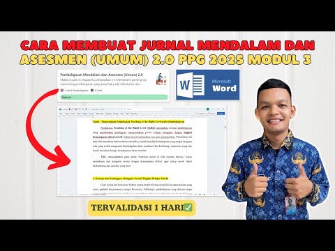 Cara Membuat Jurnal Mendalam dan Asesmen (Umum) 2.0 PPG 2025 Modul 3 Tervalidasi
