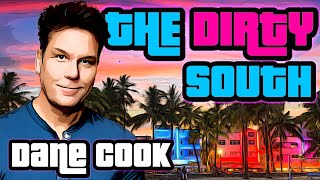 DANE COOK - THE DIRTY SOUTH