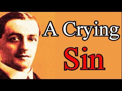 A Crying Sin of our Age - A. W. Pink / Christian Audio Books