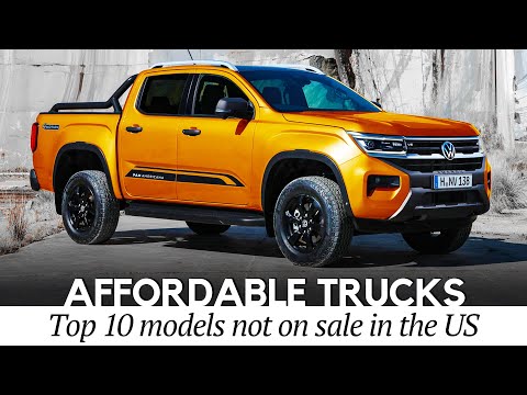 Top 10 International Pickup Trucks: Affordable Models that Aren't Sold in the US