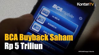 BCA Bakal Buyback Saham BBCA Maksimal Rp 5 Triliun