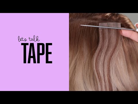 Let's talk hair - Learn more about tape hair extensions